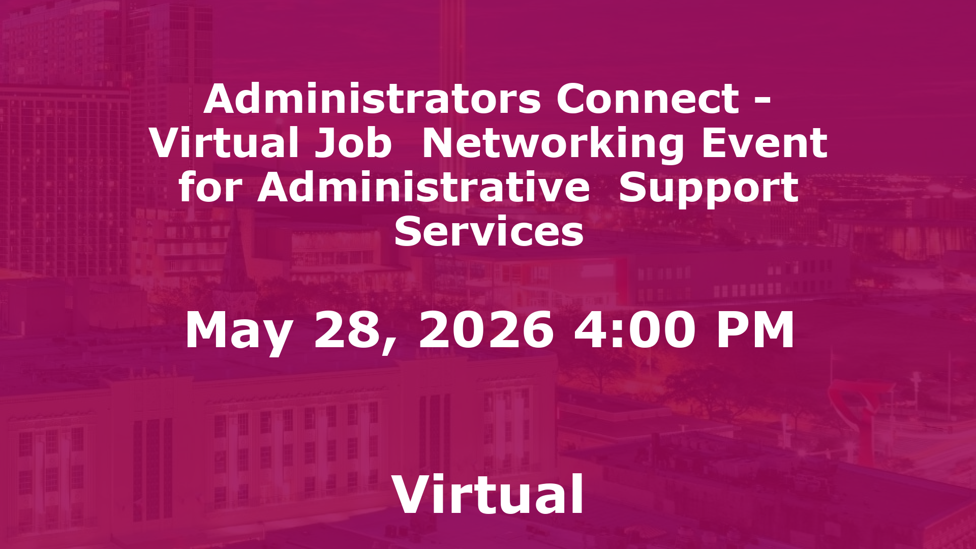 Administrators Connect - Virtual Job  Networking Event for Administrative  Support Services event image
